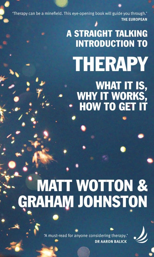 A Straight Talking Introduction to Therapy FC A Straight Talking Introduction to Therapy by Matt Wotton and Graham Johnston