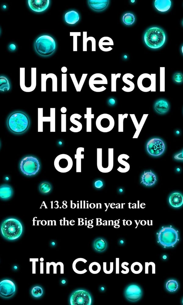 The Universal History of Us by Tim Coulson